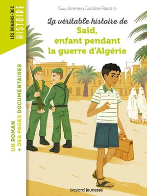 cover image of La véritable histoire de Saïd, enfant pendant la guerre d'Algérie